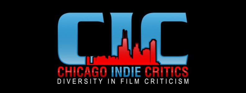 The Chicago Indie Critics have their say!